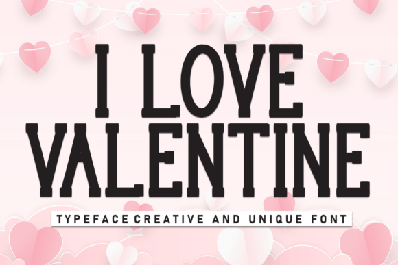 I Love Valentine: A Premium Display Font for Editorial Design