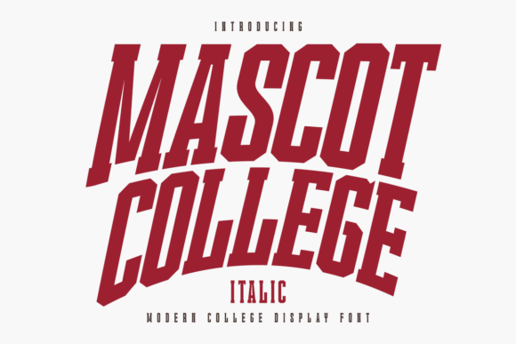 Mascot College Italic: A Bold Typeface for Branding