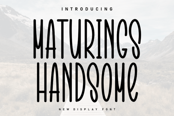 Maturings Handsome: A Marker-Style Display Font for Modern Branding