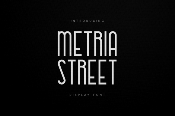 Metria Street: The Urban Display Font for Bold Campaigns